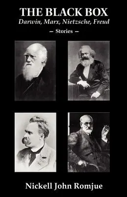 Die Black Box: Darwin, Marx, Nietzsche, Freud--Geschichten - The Black Box: Darwin, Marx, Nietzsche, Freud--Stories