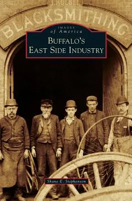 Buffalos East Side Industrie - Buffalo's East Side Industry