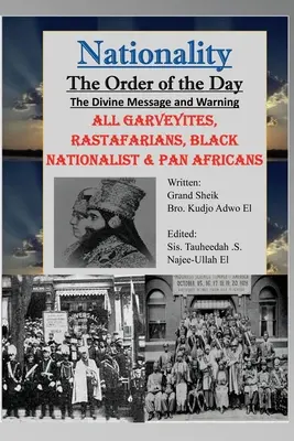 Nationalität: Die göttliche Botschaft und Warnung, für alle Garveyiten, Rastafari, Schwarznationalisten und Panafrikaner - Nationality: The Divine Message and Warning, ALL Garveyites, Rastafarians, Black Nationalist & Pan Africans