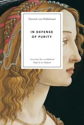 Zur Verteidigung der Reinheit: Eine Analyse der katholischen Ideale von Reinheit und Jungfräulichkeit - In Defense of Purity: An Analysis of the Catholic Ideals of Purity and Virginity