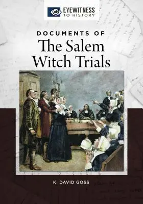 Dokumente der Salemer Hexenprozesse - Documents of the Salem Witch Trials