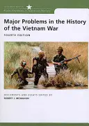 Hauptprobleme der Geschichte des Vietnamkriegs: Dokumente und Aufsätze - Major Problems in the History of the Vietnam War: Documents and Essays