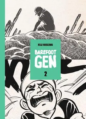 Barefoot Gen, Band 2 - Barefoot Gen, Volume 2