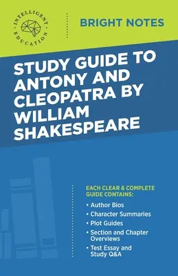 Studienführer zu Antony and Cleopatra von William Shakespeare - Study Guide to Antony and Cleopatra by William Shakespeare