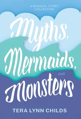 Mythen, Meerjungfrauen und Ungeheuer - Myths, Mermaids, and Monsters