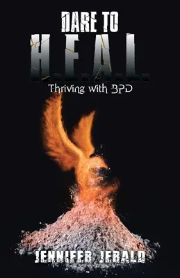 Dare To H.E.A.L.: Erfolgreich mit Bpd - Dare To H.E.A.L.: Thriving With Bpd