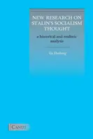Neue Forschungen zu Stalins sozialistischem Gedankengut: Eine historische und realistische Analyse - New Research on Stalin's Socialism Thought: A Historical and Realistic Analysis