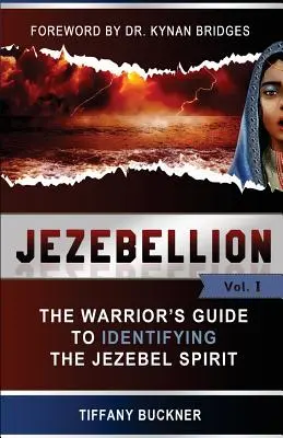 Isebellion: Der Leitfaden des Kriegers zur Erkennung des Isebel-Geistes - Jezebellion: The Warrior's Guide to Identifying the Jezebel Spirit