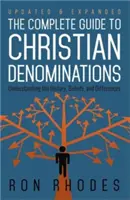 Der vollständige Leitfaden zu den christlichen Konfessionen: Geschichte, Glaube und Unterschiede verstehen - The Complete Guide to Christian Denominations: Understanding the History, Beliefs, and Differences