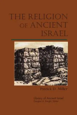 Die Religion des alten Israel - The Religion of Ancient Israel