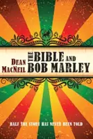 Die Bibel und Bob Marley: Die Hälfte der Geschichte ist noch nicht erzählt worden - The Bible and Bob Marley: Half the Story Has Never Been Told