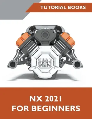 NX 2021 für Einsteiger - NX 2021 For Beginners