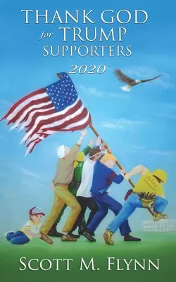 Gott sei Dank für Trump-Unterstützer 2020 - Thank God For Trump Supporters 2020