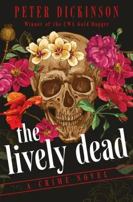 Die lebhaften Toten: Ein Kriminalroman - The Lively Dead: A Crime Novel