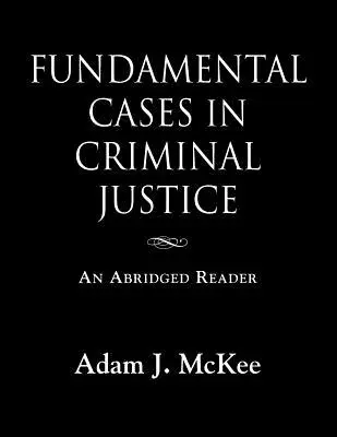 Grundlegende Fälle der Strafjustiz - Fundamental Cases in Criminal Justice