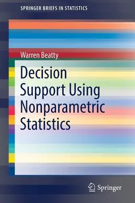 Entscheidungshilfe mit nichtparametrischer Statistik - Decision Support Using Nonparametric Statistics
