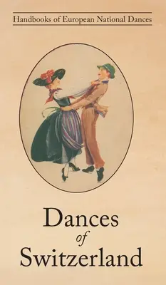 Tänze der Schweiz - Dances of Switzerland