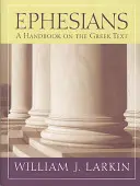 Epheserbrief: Ein Handbuch zum griechischen Text - Ephesians: A Handbook on the Greek Text