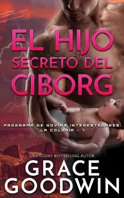 Das geheime Kind von Ciborg - El Hijo Secreto del Ciborg