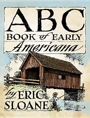 ABC-Buch der frühen Americana - ABC Book of Early Americana