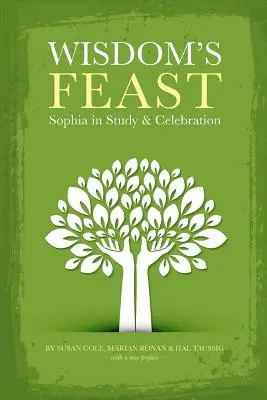 Das Fest der Weisheit: Sophia im Studium und in der Feier - Wisdom's Feast: Sophia in Study and Celebration