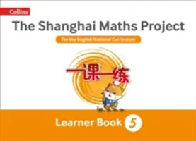 Shanghai Maths - Das Shanghai Mathe Projekt Jahr 5 Lernen - Shanghai Maths - The Shanghai Maths Project Year 5 Learning