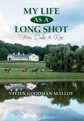 Mein Leben als Long Shot: Von Kuba nach Rye - My Life as a Long Shot: From Cuba to Rye