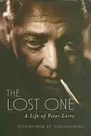 Der Verlorene: Ein Leben von Peter Lorre - The Lost One: A Life of Peter Lorre