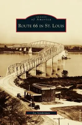 Die Route 66 in St. Louis - Route 66 in St. Louis