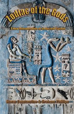 Der Tierkreis der Götter: Eine neue Interpretation eines uralten Systems - Zodiac of the Gods: A New Interpretation of an Ancient System