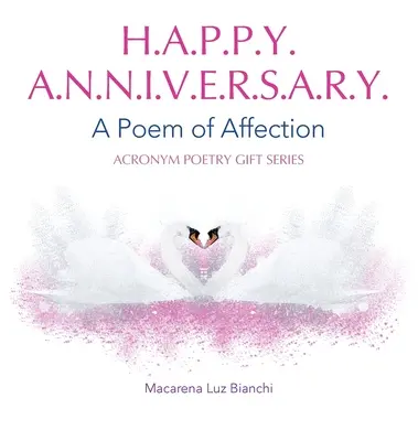 Alles Gute zum Jahrestag: Ein Gedicht der Zuneigung - Happy Anniversary: A Poem of Affection