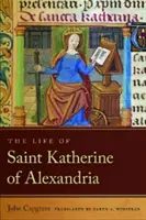 Das Leben der heiligen Katharina von Alexandria - Life of Saint Katherine of Alexandria