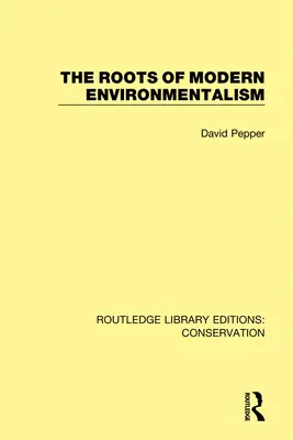 Die Wurzeln des modernen Umweltbewusstseins - The Roots of Modern Environmentalism