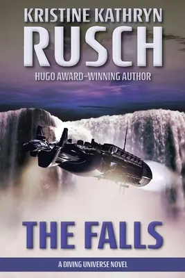 Die Fälle: Ein Taucher-Universum-Roman - The Falls: A Diving Universe Novel