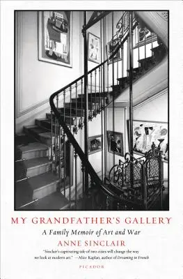 Die Galerie meines Großvaters: Eine Familienerinnerung über Kunst und Krieg - My Grandfather's Gallery: A Family Memoir of Art and War