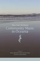 Gemeinschaftsmusik in Ozeanien: Viele Stimmen, ein Horizont - Community Music in Oceania: Many Voices, One Horizon