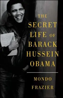 Das geheime Leben des Barack Hussein Obama - The Secret Life of Barack Hussein Obama