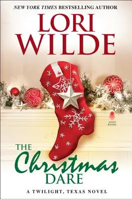 Die Weihnachtswette: Ein Twilight, Texas-Roman - The Christmas Dare: A Twilight, Texas Novel