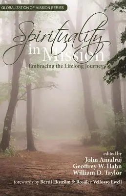 Spiritualität in der Mission: Die lebenslange Reise umarmen - Spirituality in Mission: Embracing the Lifelong Journey