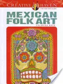 Creative Haven Mexican Folk Art Malbuch - Creative Haven Mexican Folk Art Coloring Book