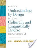 Understanding by Design“ im kulturell und sprachlich vielfältigen Klassenzimmer einsetzen - Using Understanding by Design in the Culturally and Linguistically Diverse Classroom