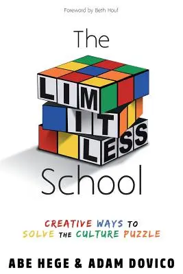 Die grenzenlose Schule: Kreative Wege zur Lösung des Kulturpuzzles - The Limitless School: Creative Ways to Solve the Culture Puzzle
