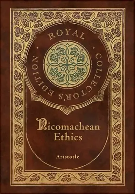 Nikomachische Ethik (Royal Collector's Edition) (Laminierter Hardcover-Einband mit Schutzumschlag) - Nicomachean Ethics (Royal Collector's Edition) (Case Laminate Hardcover with Jacket)