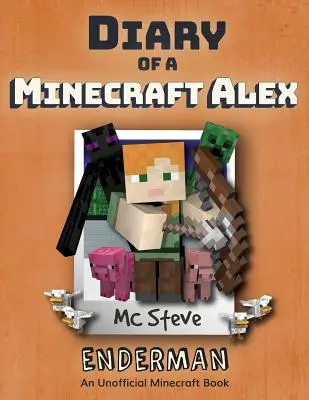 Tagebuch eines Minecraft-Alex: Buch 2 - Enderman - Diary of a Minecraft Alex: Book 2 - Enderman