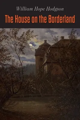 Das Haus im Grenzland - The House on the Borderland