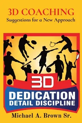 3D-Coaching: Vorschläge für eine neue Herangehensweise - 3D Coaching: Suggestions for a New Approach