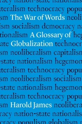 Der Krieg der Worte: Ein Glossar zur Globalisierung - The War of Words: A Glossary of Globalization