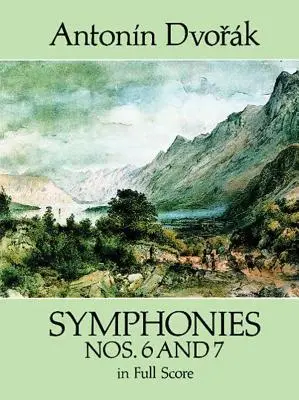 Sinfonien Nr. 6 und 7 in Partitur - Symphonies Nos. 6 and 7 in Full Score