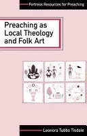 Predigen als lokale Theologie und Volkskunst - Preaching as Local Theology and Folk Art