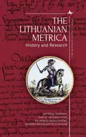 Die litauische Metrica: Geschichte und Forschung - The Lithuanian Metrica: History and Research